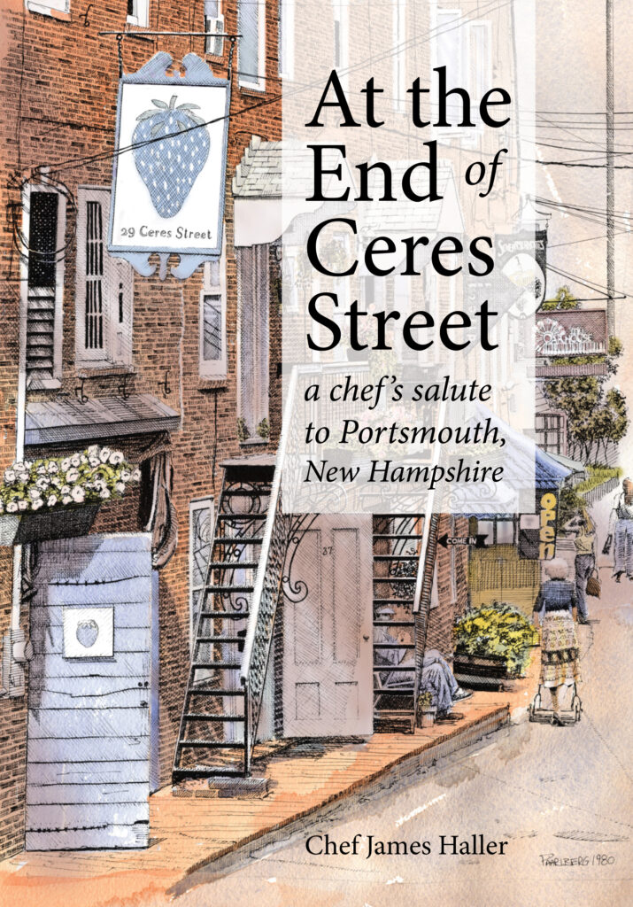 At the End of Ceres Street by Chef James Haller