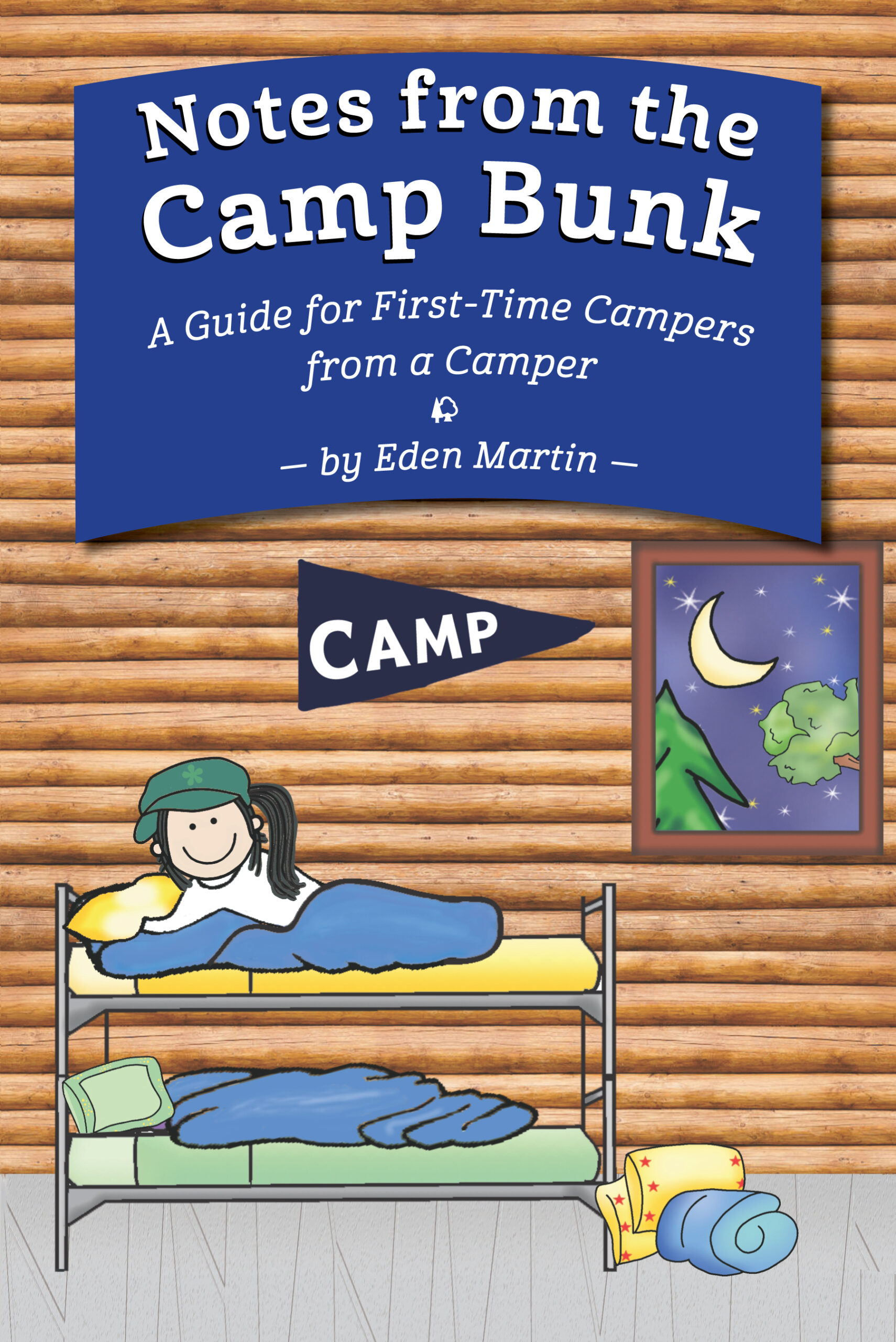 Notes from the Camp Bunk by Eden Martin