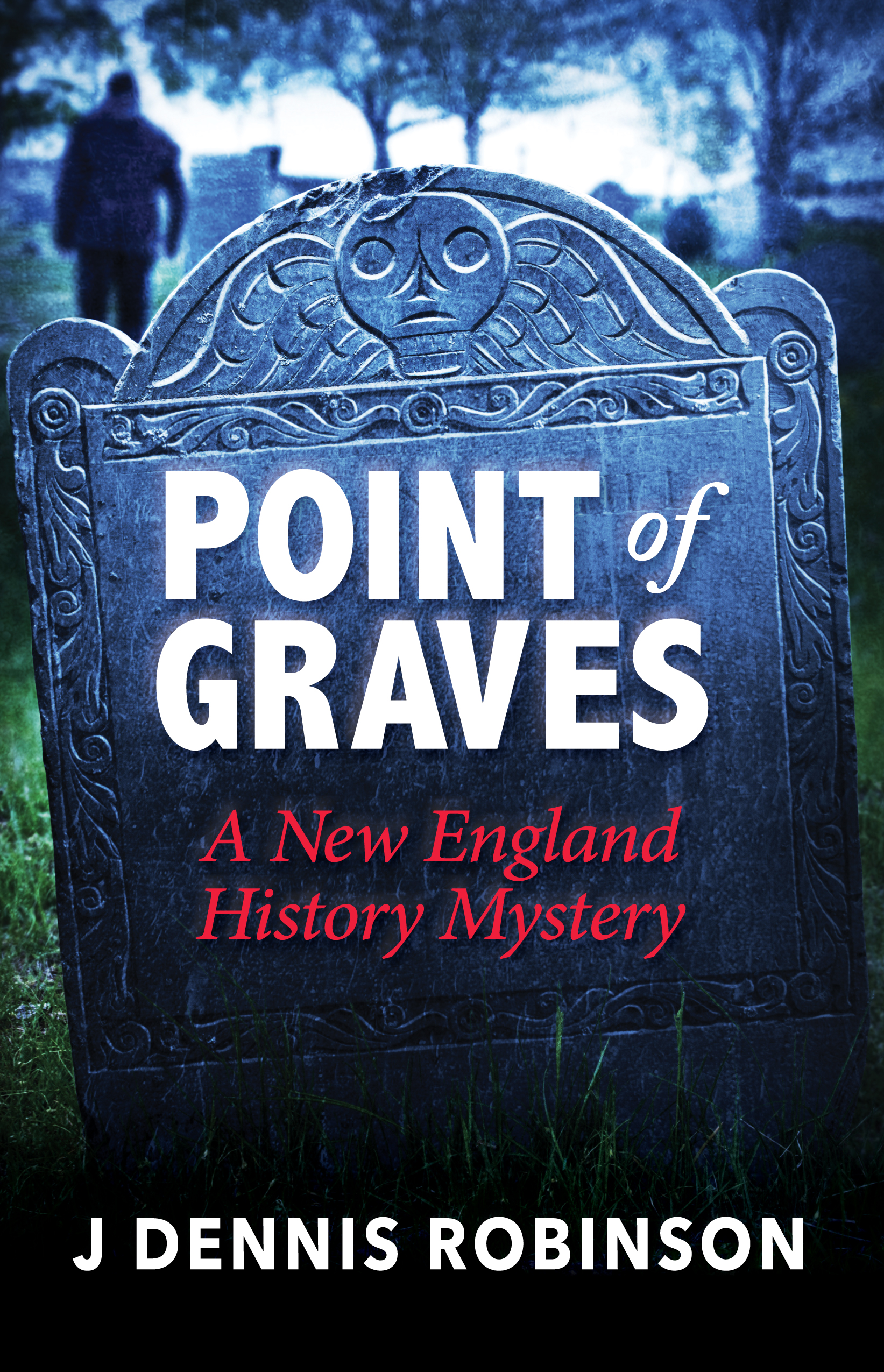 Point of Graves by J Dennis Robinson